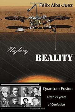 portada Nighing Reality: Quantum Fusion After 25 Years of Confusion (Quantum Physics Free of Folklore) 