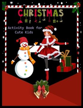 portada CHRISTMAS Activity Book for Cute Cats: Christmas Activity Book: Coloring, Matching, Mazes, Drawing, Crosswords, Word Searches, Color by number & word (in English)