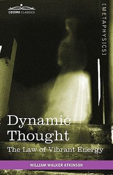 portada dynamic thought: the law of vibrant energy
