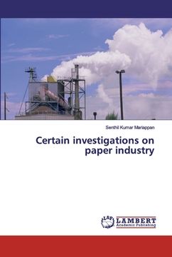 portada Certain investigations on paper industry (en Inglés)