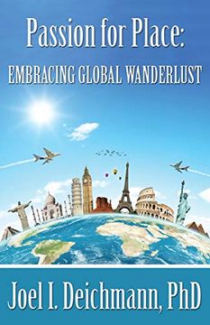 portada Passion for Place: Embracing Global Wanderlust (en Inglés)