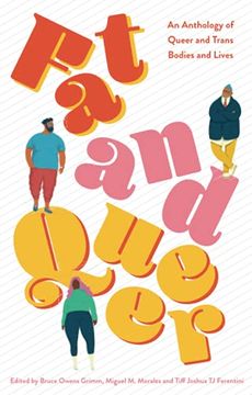 portada Fat and Queer: An Anthology of Queer and Trans Bodies and Lives 