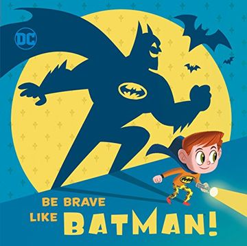 portada Be Brave Like Batman! (dc Super Friends) (en Inglés)