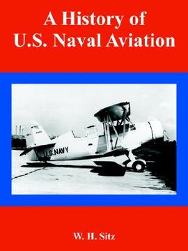 portada a history of u.s. naval aviation (en Inglés)