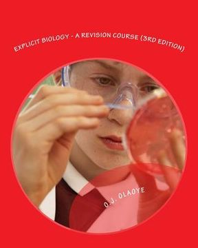 portada Explicit Biology - A Revision Course (3rd Edition): A revision textbook for GCE, SSCE, JAMB - UTME, POST - UTME and PRE-DEGREE. (en Inglés)
