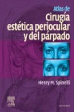 atlas de cirugia estetica periocular y del parpado