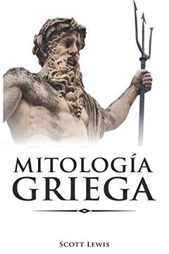 portada Mitología Griega: Historias Clásicas de los Dioses Griegos, Diosas, Héroes y Monstruos: 1 (Mitología Clásica)
