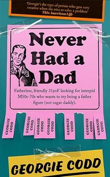 portada Never Had a Dad: Adventures in Fatherlessness