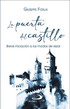 portada La Puerta del Castillo Breve Introducción a los Modos de Rezar (in Spanish)