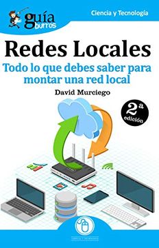 portada Guíaburros Redes Locales: Todo lo que Debes Saber Para Montar una red Local