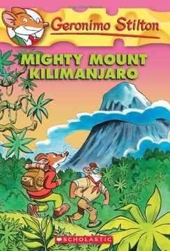 portada Mighty Mount Kilimanjaro (Geronimo Stilton, no. 41) 