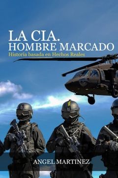 portada La Cia. Hombre Marcado: Historia Basada en Hechos Reales (in Spanish)