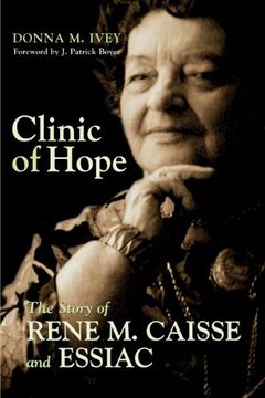 portada Clinic of Hope: The Story of Rene Caisse and Essiac 