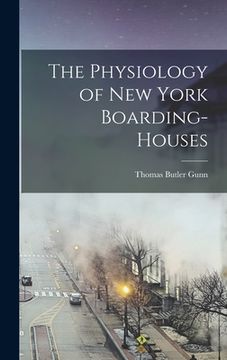 portada The Physiology of New York Boarding-Houses (en Inglés)