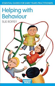 portada Helping With Behaviour: Establishing the Positive and Addressing the Difficult in the Early Years (Essential Guides for Early Years Practitioners) (en Inglés)