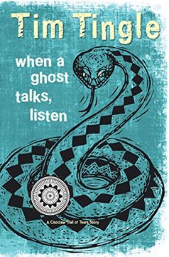 portada When a Ghost Talks, Listen: A Choctaw Trail of Tears Story (How i Became a Ghost) (en Inglés)