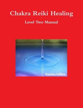 portada Chakra Reiki Healing Level Two Manual (en Inglés)