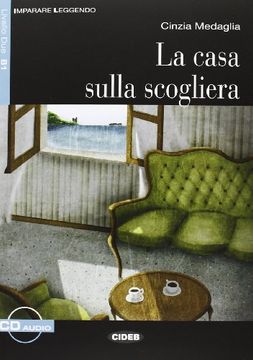 portada Casa Sulla Scogliera: La Casa Sulla Scogliera + cd (Imparare Leggendo) 