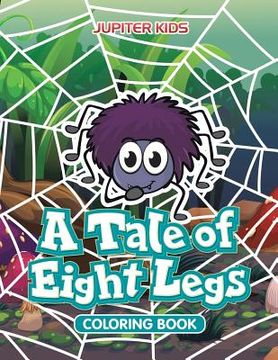 portada A Tale of Eight Legs Coloring Book (en Inglés)