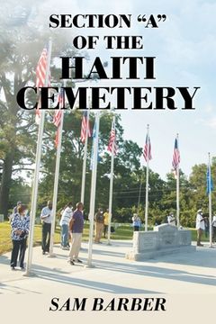 portada Section "A" of the Haiti Cemetery (en Inglés)