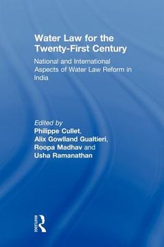 portada water law for the twenty-first century: national and international aspects of water law reform in india (en Inglés)