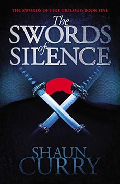 portada The Swords of Silence: Book 1: The Swords of Fire Trilogy (en Inglés)