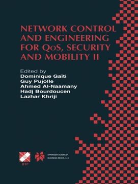 portada Network Control and Engineering for QoS, Security and Mobility: IFIP TC6 / WG6.2 & WG6.7 Conference on Network Control and Engineering for QoS, ... in Information and Communication Technology)