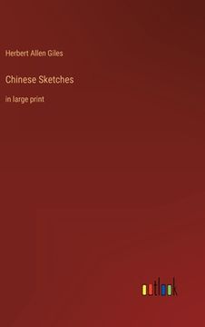 portada Chinese Sketches: in large print 