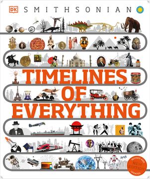 portada Timelines of Everything (dk Timelines Children) [Hardcover ] 