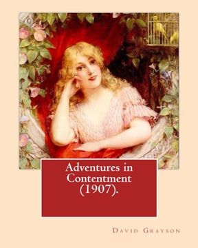 portada Adventures in Contentment (1907). By: David Grayson (Ray Stannard Baker),Illustrated by: Thomas Fogarty: Novel (en Inglés)
