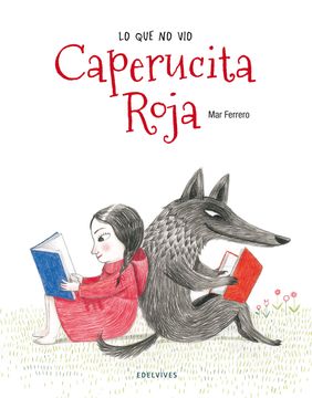 portada Lo que no vio Caperucita Roja (in Spanish)