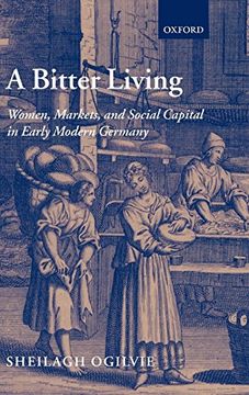 portada A Bitter Living: Women, Markets, and Social Capital in Early Modern Germany (en Inglés)