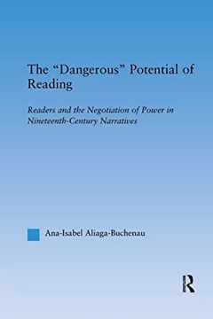portada The Dangerous Potential of Reading: Readers & the Negotiation of Power in Selected Nineteenth-Century Narratives (Literary Criticism and Cultural Theory) (in English)
