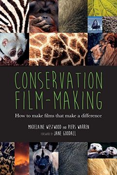 portada Conservation Film-Making: How to Make Films That Make a Difference (en Inglés)