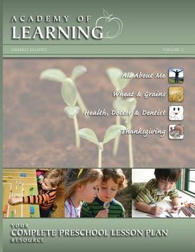 portada ACADEMY OF LEARNING Your Complete Preschool Lesson Plan Resource - Volume 3 (en Inglés)