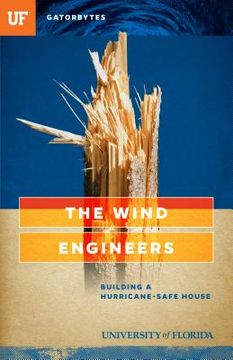 portada The Wind Engineers: Building a Hurricane-Safe House (en Inglés)