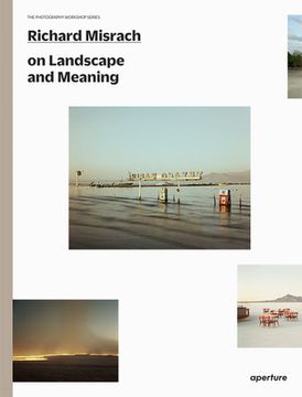 portada Richard Misrach on Landscape and Meaning (en Inglés)