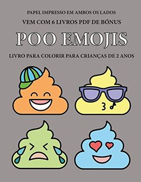 portada Livro Para Colorir Para Crianças de 2 Anos (Poo Emojis): Este Livro tem 40 Páginas Coloridas com Linhas Extra Espessas Para Reduzir a Frustração e. E (Livro de Colorir Para Crianças de 2 Anos) (en Portugués)