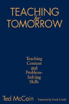portada teaching for tomorrow: teaching content and problem-solving skills (en Inglés)