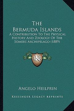 portada the bermuda islands: a contribution to the physical history and zoology of the somers archipelago (1889)
