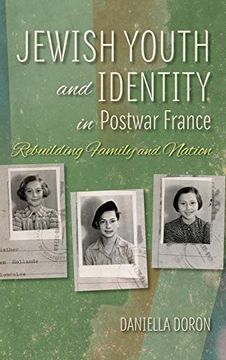 portada Jewish Youth and Identity in Postwar France (The Modern Jewish Experience) (in English)