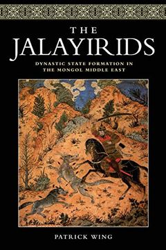 portada The Jalayirids: Dynastic State Formation in the Mongol Middle East (en Inglés)