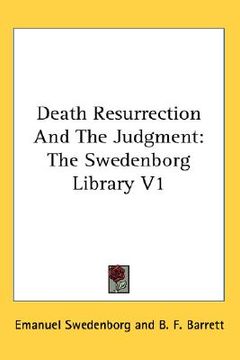portada death resurrection and the judgment: the swedenborg library v1 (en Inglés)