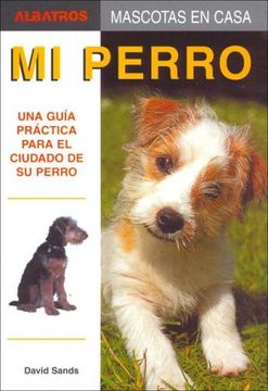 portada MI PERRO (Mascotas En Casa / Home Pets)