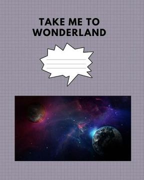 portada Take me to wonderland (in English)