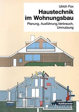 portada Haustechnik im Wohnungsbau: Planung, Ausführung, Verbrauch, Umnutzung (en Alemán)