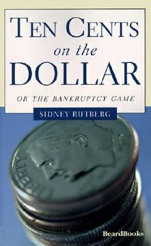 portada ten cents on the dollar: or the bankruptcy game (en Inglés)