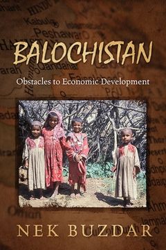 portada Balochistan: Obstacles to Economic Development (in English)