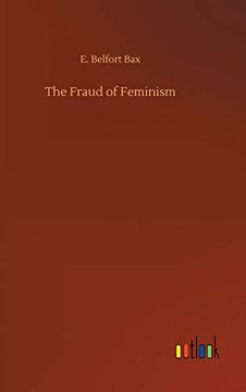 portada The Fraud of Feminism (in English)