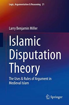 portada Islamic Disputation Theory: The Uses & Rules of Argument in Medieval Islam (in English)